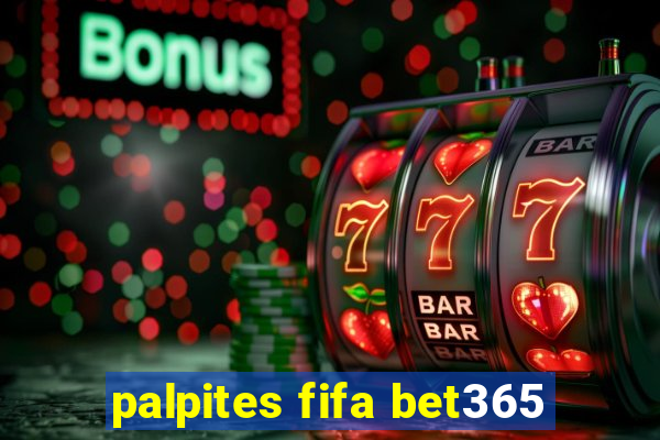 palpites fifa bet365